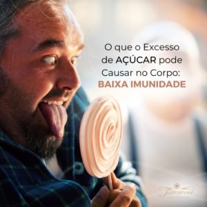 O que o excesso de açucar pode causar no seu corpo. Baixa Imunidade